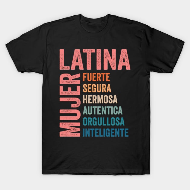 Mujer Latina Shirt, Chingona TShirt Empowered Latina Espanol Regalos Mexican Viva La Mujer, Hispanic Heritage Month, latinx trailblazer T-Shirt by Funkrafstik